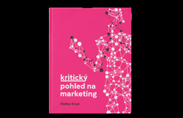 Nová kniha Kritický pohled na marketing